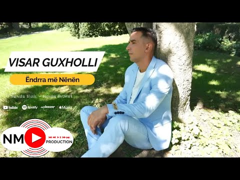 Visar Guxholli - Ëndrra më Nanën 2024 ( Official Video 4K )