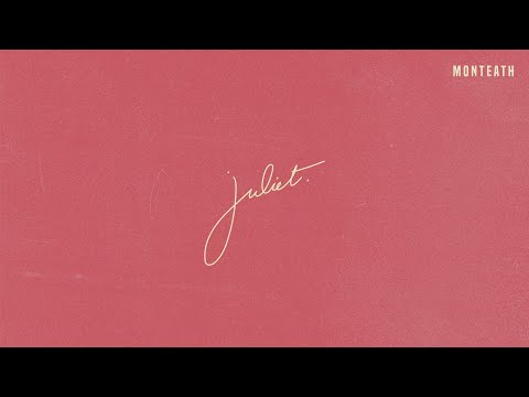 MONTEATH - Juliet (Audio)