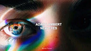 Adam Lambert - New Eyes Lyrics