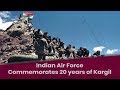Indian Air Force Commemorates 20 Years Of Kargil War