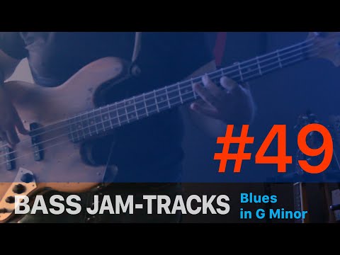 BASS VIDEO NO. 49 (Blues in G Minor))