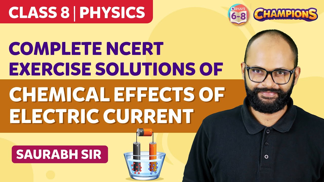 Chemical Effects of Electric Current Class 8 Science Complete NCERT Exercise Solutions | BYJU'S