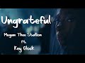 Megan Thee Stallion(feat. Key Glock) - Ungrateful(Lyrics) #megantheestallion #ungrateful   #lyrics