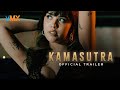 KAMASUTRA OFFICIAL TRAILER World Premiere This July 15 Only On VMX