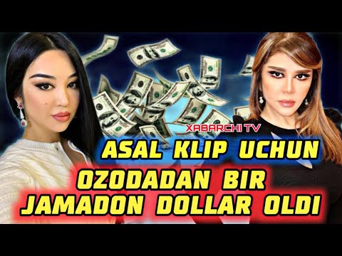 Asal Shodiyeva katta pul evaziga Ozodani klipida tushmoqda