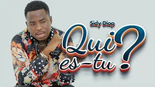 Sidy Diop - Qui Es-Tu ? (Clip Officiel)