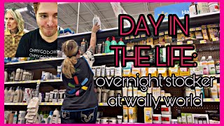 DAY IN THE LIFE: OVERNIGHT STOCKER @ WALLY WORLD