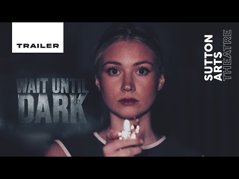 Wait Until Dark | Trailer