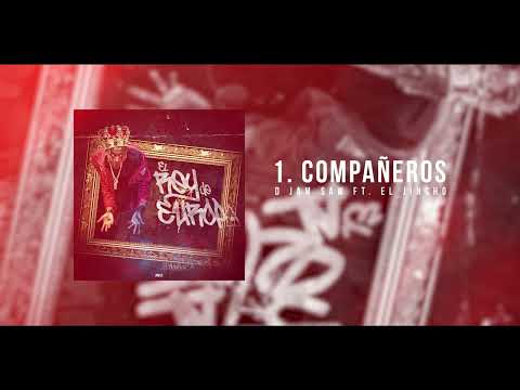 EL Jincho Feat D Jam Saw  - Compañeros (ElReydeeuropamixtape)