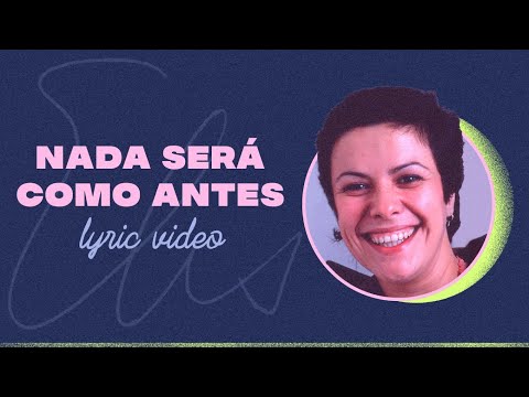 Nada será como antes - Elis Regina