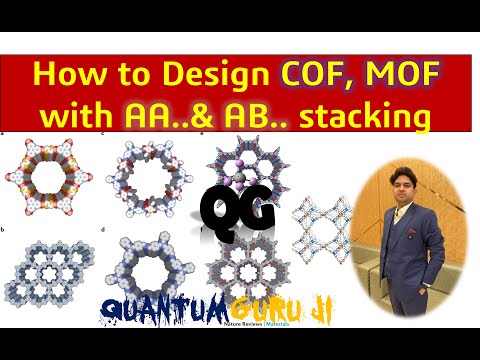 How to Design Carbon Organi Framework (COF) || AA..& AB...Stacking