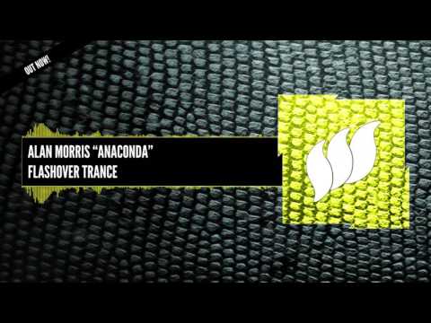 Alan Morris - Anaconda [Extended] OUT NOW