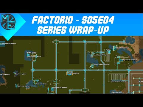 Factorio - S05E04 - Series Wrap Up