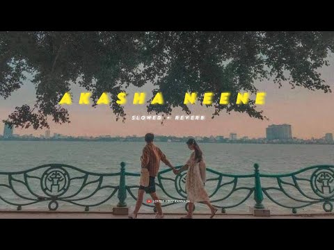 Akasha neene | (slowed + reverb) | Kannada lo-fi | Lovely vibez Kannada