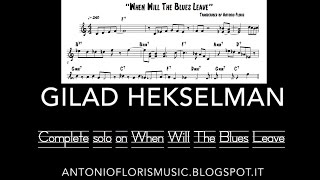 Gilad Hekselman solo-When Will The Blues Leave