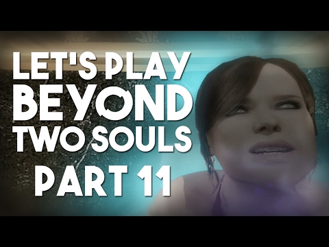 Let's Play Beyond: Two Souls: Part 11 - Head Wound Friday