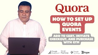 How to Set Up Quora Events - Add to Cart, Initiate Checkout, and Purchase with GTM
