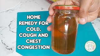 Home Remedy For Cold, Cough and Chest Congestion