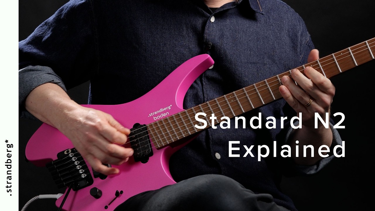 Boden Standard N2 Explained | .Strandberg* Guitars - YouTube