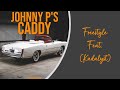 Johnny P S Caddy Freestyle Kadalyst