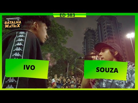 Ivo (AP) x Souza | 1ª Fase | Batalha da Matrix [383]