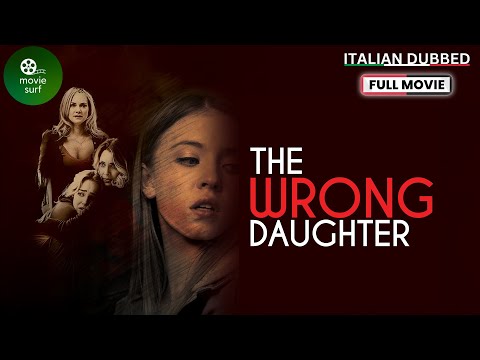 The Wrong Daughter (2018) | Cindy Busby & April Bowlby & Sydney Sweeney | Film di suspense