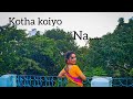 Kotha koiyo na | Coke Studio Bangla S-2 | Dance Cover by Prapti Rahman |