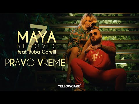 Maya Berović & Buba Corelli - Pravo vreme