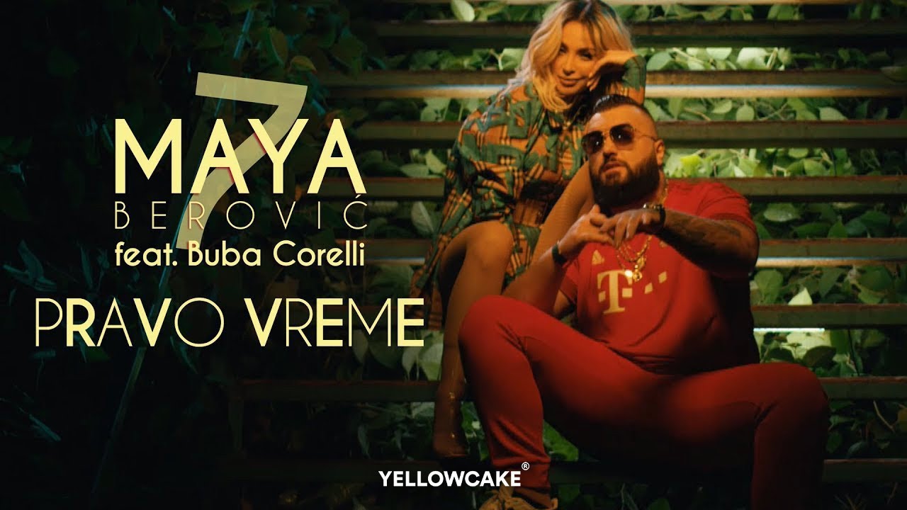 Maya Berović ft. Buba Corelli — Pravo vreme