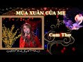 Mùa Xuân Của Mẹ Cam Thơ St Trịnh Lâm Ngân
