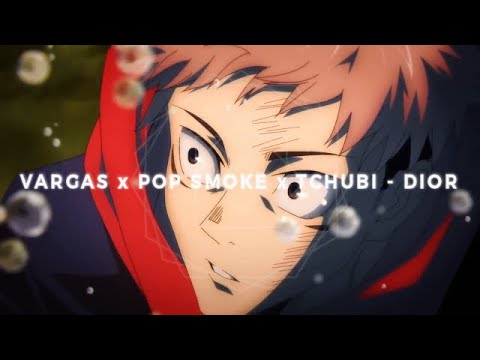 Jujutsu Kaisen「AMV」-  VARGAS x POP SMOKE x TCHUBI  ⚡ DIOR⚡