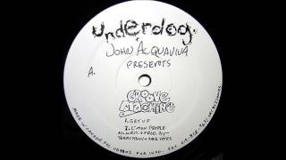 John Acquaviva presents Groove Machine - You Can Get It.
