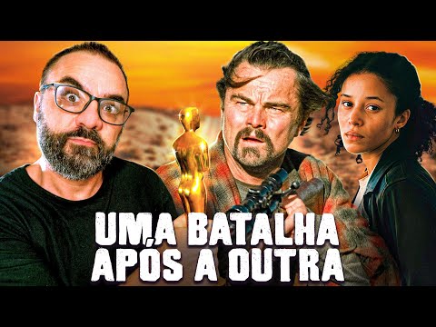 UMA BATALHA APÓS A OUTRA (One Battle After Another, 2025) - Crítica