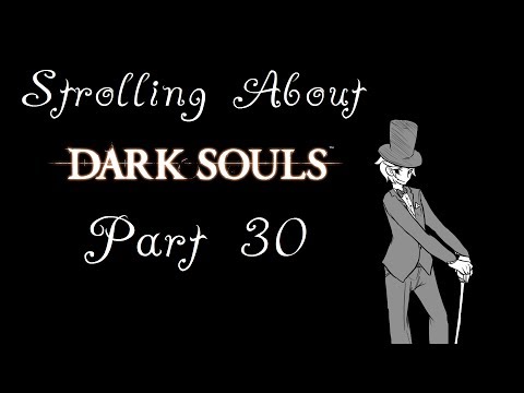 Strolling About: Dark Souls - Part 30 - Solaire's Fate