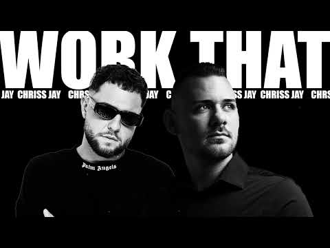 CHRSTPHR x Chriss Jay - Work That