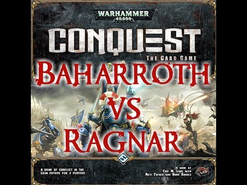 Warhammer 40K: Conquest the Card Game (Baharroth vs. Ragnar Blackmane)