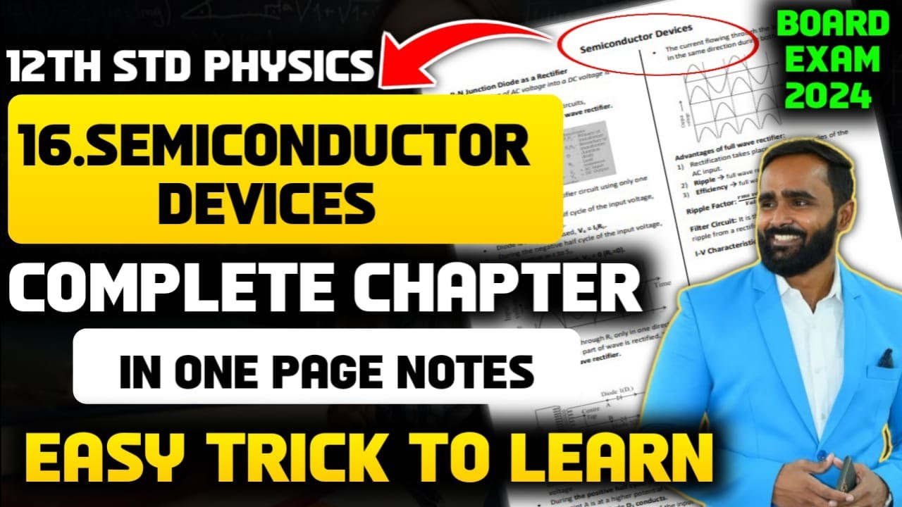 COMPLETE CHAPTER IN ONE PAGE NOTES OF SEMICONDUCTOR DEVICES|12th PHYSICS|BOARD EXAM 2024|PRADEEP SIR