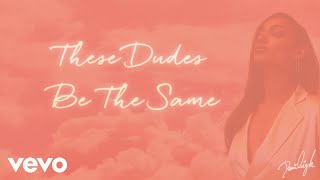 DaniLeigh - The Same (Lyric Video)