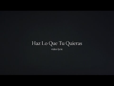 Música ICF | Haz Lo Que Tú Quieras | Video Lyric