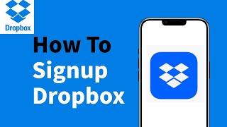 How to Sign Up for Dropbox Make a Free Dropbox Account (Quick Tutorial)