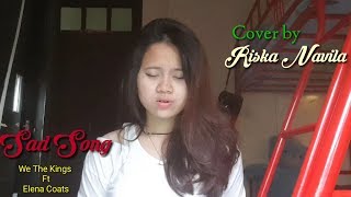 Sad Song - We The Kings ft Elena Coats (Cover by Riska Navila)