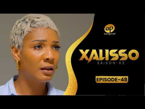 XALISSO - Saison 2 - Episode 48 **VOSTFR**