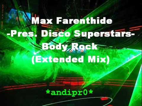 Max Farenthide Pres. Disco Superstars - Body Rock