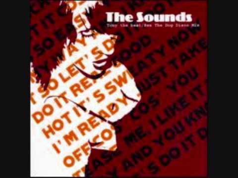 The Sounds - Tony The Beat (Push It) (Rex The Dog Mix)