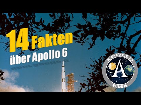 Die wichtigsten 14 Fakten über Apollo 6 | deutsch