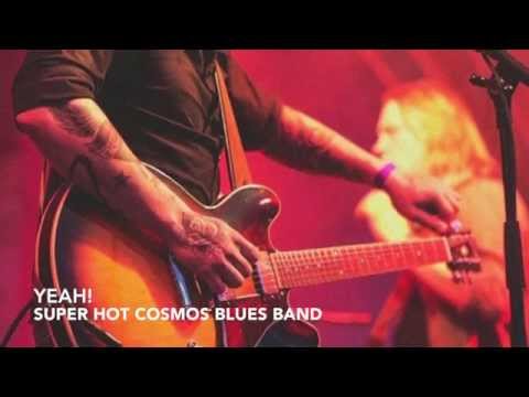 Yeah! - Super Hot Cosmos Blues Band