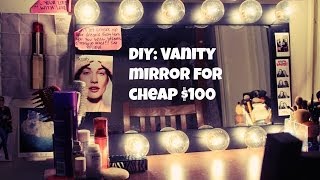 DIY Vanity Mirror- CHEAP ONLY $100