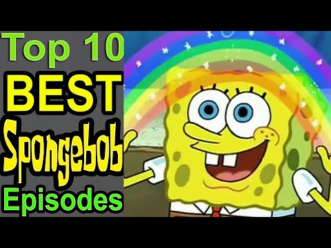 Top 10 Best Spongebob Episodes