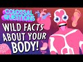 GROSS Things That Can Happen to Your Body! (If You Don't Take Care of it) | COLOSSAL QUESTIONS