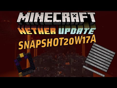 Minecraft Nether Update Snapshot20w17a New Bug Fixes And More!